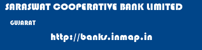 SARASWAT COOPERATIVE BANK LIMITED  GUJARAT     banks information 